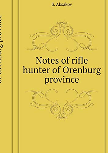 Imagen de archivo de Notes Rifle Hunter Orenburg Province a la venta por PBShop.store US