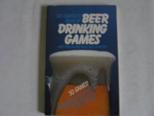 9785550050460: Complete Book of Beer Drinking Games, and Other Really Important Stuff