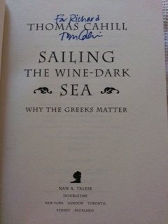 Beispielbild fr Sailing the Wine- Dark Sea, Why the Greeks Matter zum Verkauf von Better World Books
