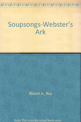 Soupsongs-Webster's Ark (9785550209776) by Blount Jr., Roy