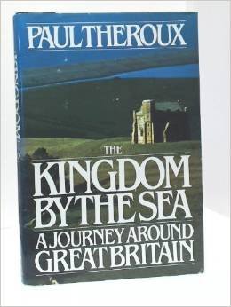 Kingdom by the Sea - Paul Theroux