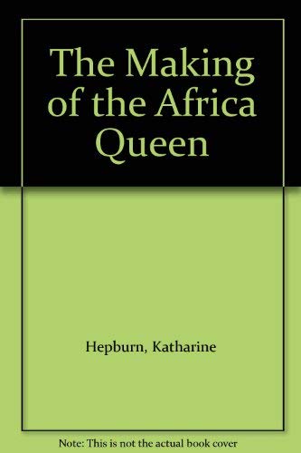 9785550305720: The Making of the African Queen