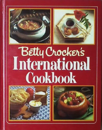 9785550486603: Betty Crocker's International Cookbook by Betty Crocker (1980-09-12)