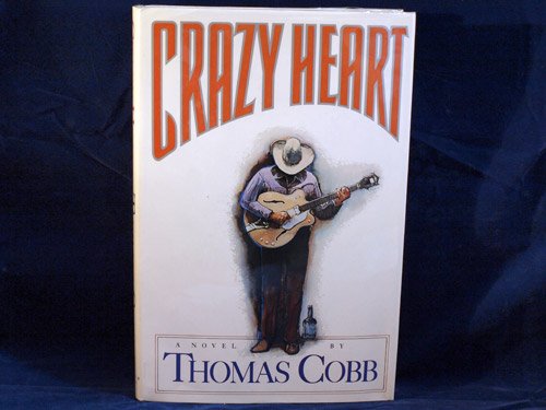 Stock image for CRAZY HEART. for sale by WAVERLEY BOOKS  ABAA