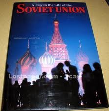 Stock image for Day in the Life of Soviet Union for sale by Better World Books: West