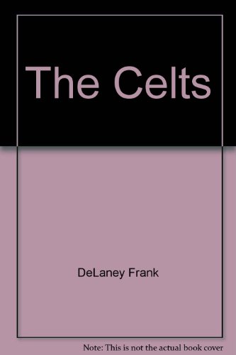 The Celts (9785550733448) by DeLaney, Frank