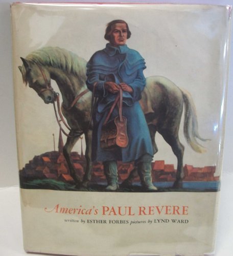 9785550795293: America's Paul Revere, Written by Esther Forbes; Pictures by Lynd Ward