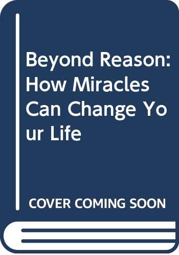 Beyond Reason: How Miracles Can Change Your Life (9785550849743) by Robertson, Pat