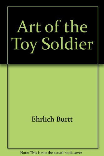 9785550873229: Art of the Toy Soldier