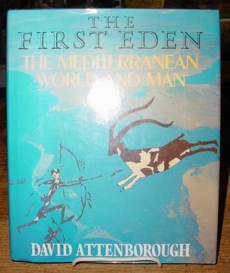 9785550937679: The First Eden: The Mediterranean World and Man