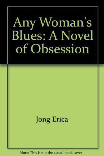 9785551006824: Any Woman's Blues: A Novel of Obsession