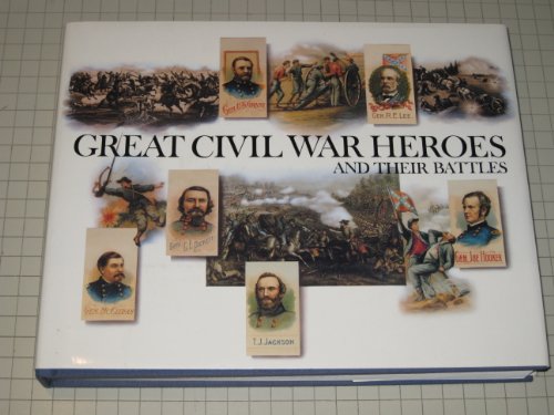 9785551074045: Great Civil War Heroes and Their Battles