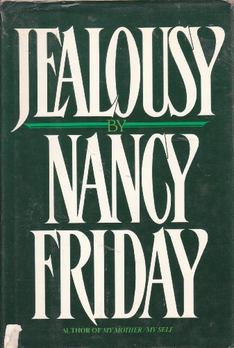 Imagen de archivo de Jealousy / By Nancy Friday. a la venta por GoldBooks