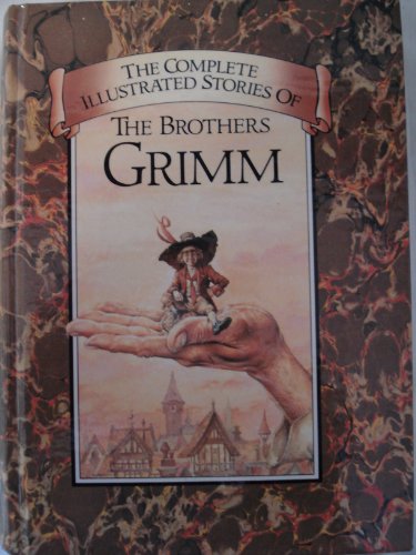 9785551180210: Complete Illustrated Stories of Brothers Grimm