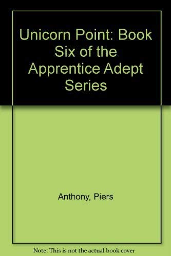 9785551239512: Unicorn Point: Book Six of the Apprentice Adept Series