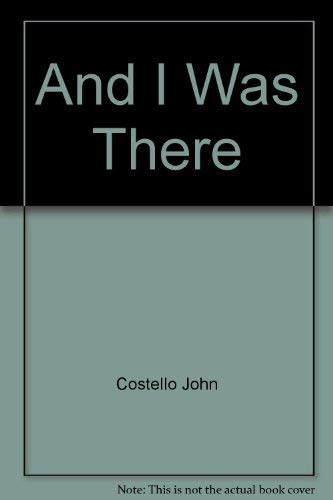 9785551275848: And I Was There: Pearl Harbor and Midway- Breaking the Secrets