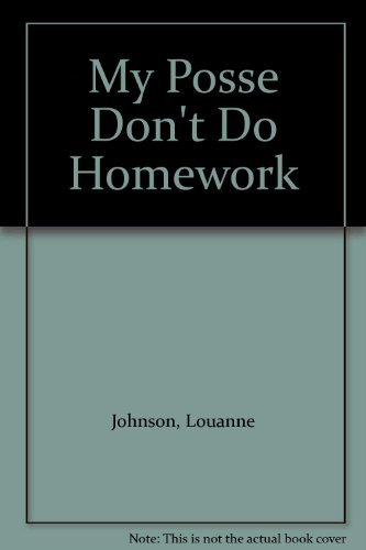 9785551324096: My Posse Don't Do Homework