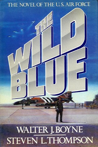 The Wild Blue (9785551596738) by Boyne, Walter J.