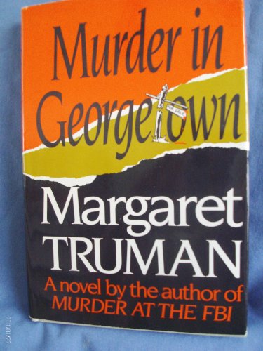 Murder in Georgetown (9785551601784) by Truman, Margaret