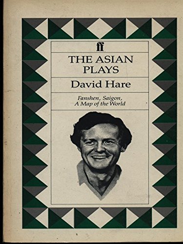 9785551707127: The Asian Plays: Fanshen, Saigon and a Map of the World