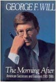 9785551804116: The Morning After: American Successes and Excesses: 1981-1986