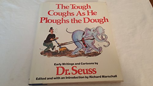 Tough Coughs As He Ploughs the Dough: Early Writings and Cartoons (9785551814375) by Richard Marschall