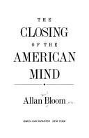 9785551868682: Closing Of The American Mind - How Higher Education Has Failed Democracy And Impoverished The Souls Of Today's Students