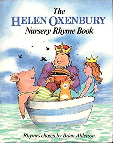 9785551896821: The Helen Oxenbury Nursery Rhyme Book: Brian Alderson, Editor