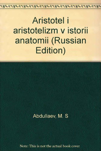 Aristotel i aristotelizm v istorii anatomii (Russian Edition)