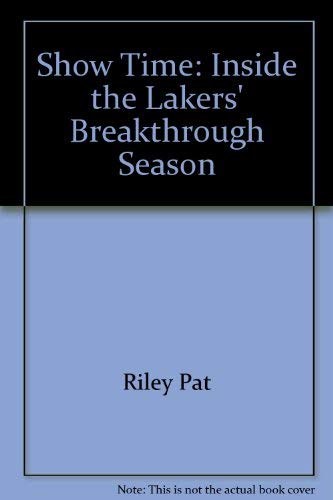 9785552039289: Show Time: Inside the Lakers' Breakthrough Season