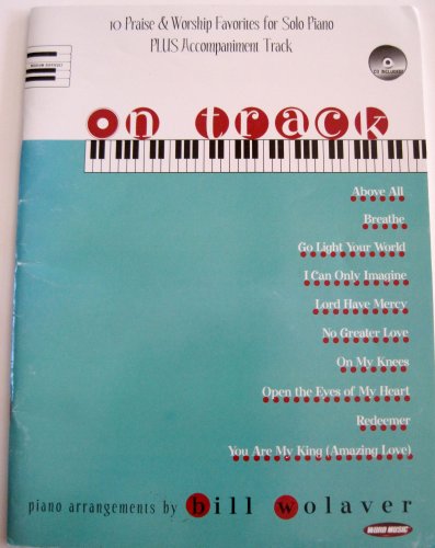 9785552131617: On Track: 10 Praise & Worship Favorites for Solo Piano Plus Accompaniment Track