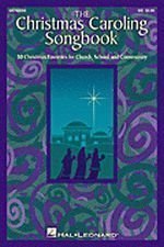 9785552430352: The Christmas Caroling Songbook: 50 Christmas Favorites for Church, School and Community