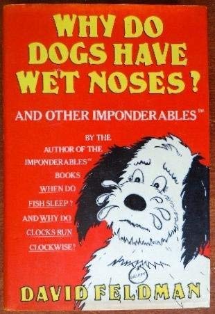 9785552601257: Why Do Dogs Have Wet Noses: And Other Imponderables