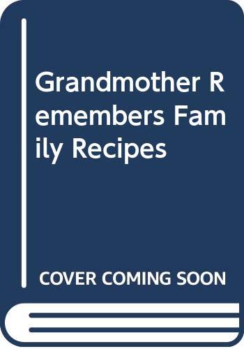 9785553931995: Grandmother Remembers Family Recipes
