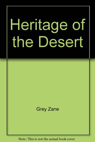 Heritage of the Desert (9785555529602) by Grey, Zane
