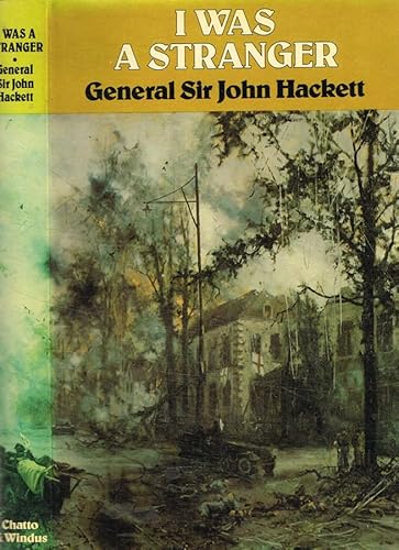 I Was a Stranger (9785557076791) by General Sir John Hackett