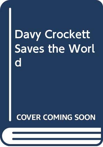 9785558604290: Davy Crockett Saves the World