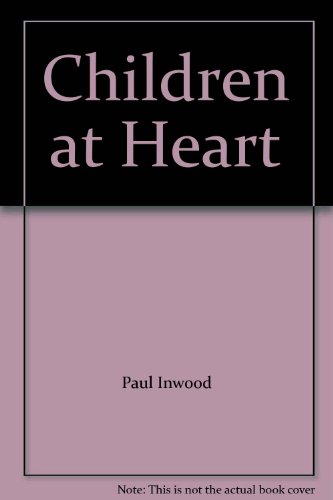 Children at Heart (9785558631418) by Paul Inwood