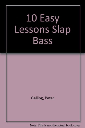 10 EASY LESSONS SLAP BASS DVD AND BOOKLET IN CASE (9785559035208) by GELLING; Peter