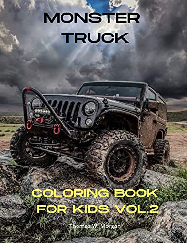 Beispielbild fr Monster Truck Coloring Book for Kids vol.2: A Fun Coloring and Activity Book with Big Trucks for Kids Ages 4-10 Amazing Gift for Boys The Ultimate Mon zum Verkauf von Buchpark