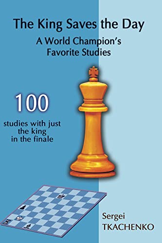 9785604071014: The King Saves the Day: A World Champion's Favorite Studies