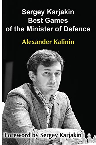 Stock image for Sergey Karjakin: Best Games of the Minister of Defence for sale by WorldofBooks