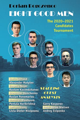 Beispielbild fr Eight Good Men The 2020-2021 Candidates Tournament zum Verkauf von Glynn's Books
