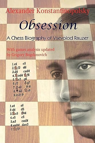 Stock image for Obsession: A Chess Biography of Vsevolod Rauzer for sale by GreatBookPrices