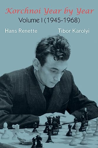 Stock image for Korchnoi Year by Year: Volume I (1945-1968) for sale by PlumCircle
