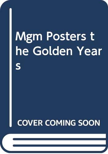 Imagen de archivo de Mgm Posters the Golden Years a la venta por SecondSale