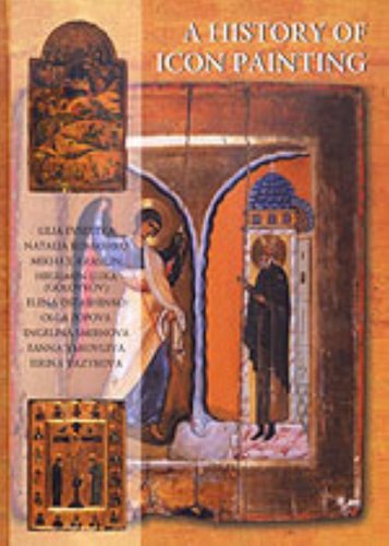Stock image for A History of Icon Painting: Sources - Traditions - Present Day for sale by Sue Lloyd-Davies Books