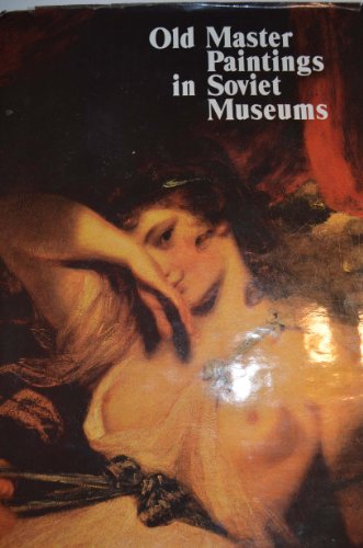 Stock image for Old master paintings in Soviet museums for sale by ThriftBooks-Dallas