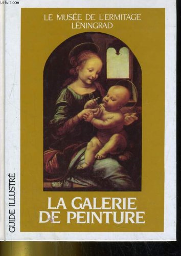 Stock image for Le musee de l'ermitage lenongrad la galerie de peinture. guide illustre for sale by Librairie Th  la page