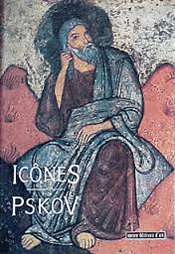 Imagen de archivo de Les Icnes de Pskov XIIIe - XVIe sicles a la venta por Dunaway Books